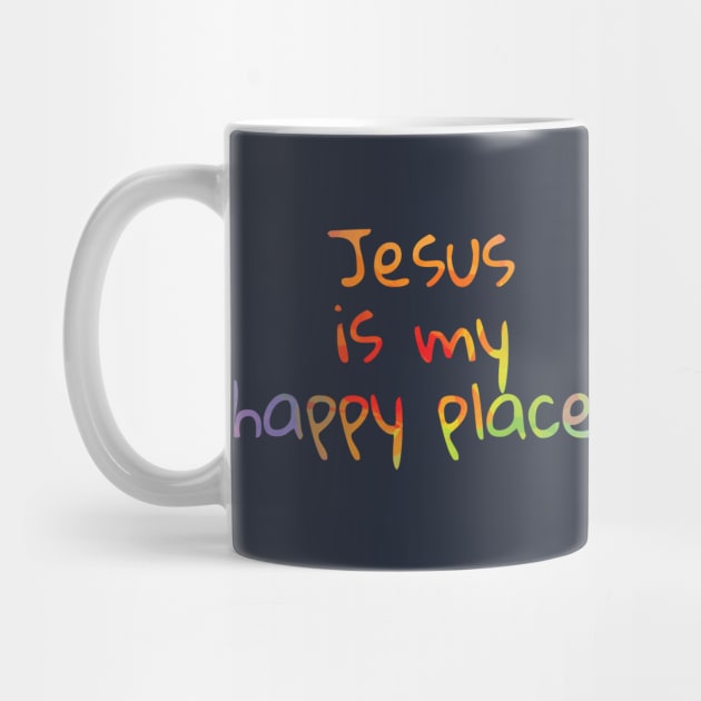 Jesus is my happy place by Third Day Media, LLC.